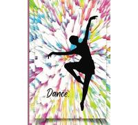 Always Dance Journal: Ballerina Commands the Cover of this Lined Ready to Use Journal/Notebook