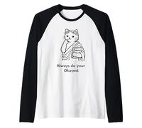 Always Do Your Okayest: Funny Philosopher Cat Design Raglan Baseball Tee