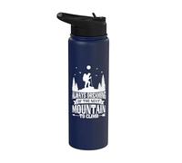 Always Dreaming of The Next Mountain to Climb Hiking Hiker Stainless Steel Insulated Water Bottle