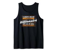 Always Dreaming to be a Billionaire Uncle Niece Nephew Tank Top
