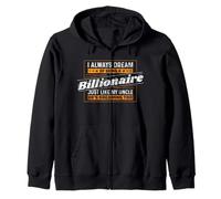 Always Dreaming to be a Billionaire Uncle Niece Nephew Zip Hoodie
