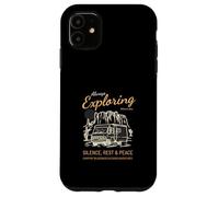 Always Exploring Silence Rest Peace (Camper Nature Graphic) Case for iPhone 11