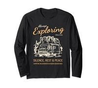 Always Exploring Silence Rest Peace (Camper Nature Graphic) Long Sleeve T-Shirt