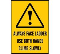 Always Face Ladder Use Both Hands Climb Slowly Warning Metal Sign Tin Signs Aluminum for Outdoors Use Yard Farm Fence Home Wall Decor 8x12 inch