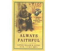 Always Faithful: A Memoir of the Marine Dogs of WWII