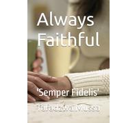 Always Faithful: 'Semper Fidelis'