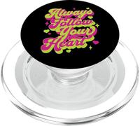 Always Follow Your Heart Motivational Quote - Inspirational. PopSockets PopGrip for MagSafe