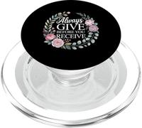 Always Give Before You Receive Selfless Reminder - PopSockets PopGrip for MagSafe