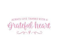 Always Give Thanks with A Grateful Heart Vinyl Lettering Wall Decal Thanksgiving Decor Christian Thessalonians 5:18 Quote Small - 22x57cm