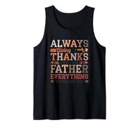Always Giving Thanks to God Father Everything Tank Top
