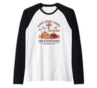 Always Giving Thanks to God for Everything Raglan Baseball Tee