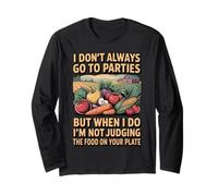 Always Go to Parties Dietary Dietetics Nutrition Dietitian Long Sleeve T-Shirt