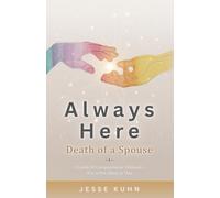 Always Here - Death of a Spouse: A Gentle AI Companion for Widows - You’re Not AIone in This