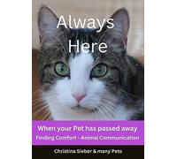 Always Here: When your Pet has passed away