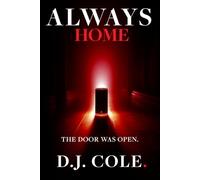Always Home: The Smart Home Knew Her Schedule. Then It Learned Her Fears.: 1