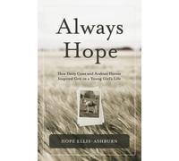 Always Hope: How dairy cows and Arabian horses inspired grit in a young girl's life