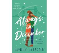 Always, in December : Get snowed in with this gorgeous, stay-up-all-night Christmas romance