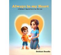 Always In My Heart: A Mother's Special Love for Her Son