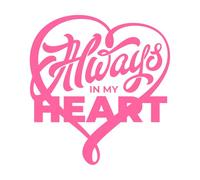 Always in My Heart Typography of 3D neon Striped Heart Isolated Lettering Calligraphy Vinyl Art Sticker 67.2x71.8cm Store Decoration Pink