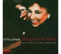 Always in Our Hearts: Etta Jones As We Loved Her by ETTA JONES (2004-04-27)