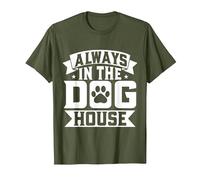 Always in The Dog House Dog Sitter T-Shirt, Men, Olive Green, X-Large