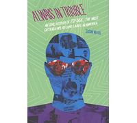 Always in Trouble: An Oral History of Esp-Disk', the Most Outrageous Record Label in America (Music / Interview)