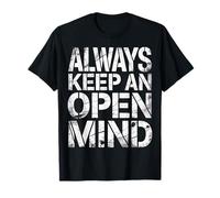 Always Keep an Open Mind Practical Advice Thinking T-Shirt