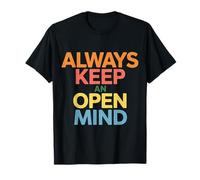 Always Keep an Open Mind Practical Advice Thinking - T-Shirt