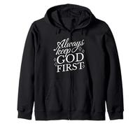 Always Keep God First Christian Religious Quote God Quote Zip Hoodie