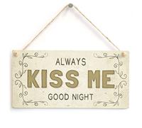 Always Kiss Me Good Night Sign, Romantic Decor