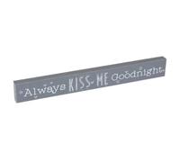 "Always Kiss me Goodnight" 40cm Grey Mantel Plaque Home Decoration