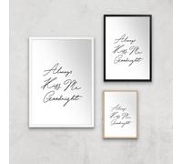Always Kiss Me Goodnight Giclee Art Print - A2 - White Frame