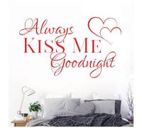 Always Kiss Me Goodnight - Love Quote Decal Wall Sticker [Large] [Poppy]