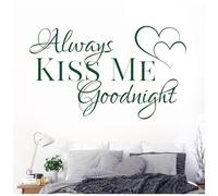 Always Kiss Me Goodnight - Love Quote Vinyl Wall Decal Sticker [Medium] [Forest]