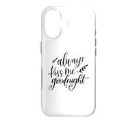 Always Kiss Me Goodnight Romantic Couples Love Case for iPhone 17