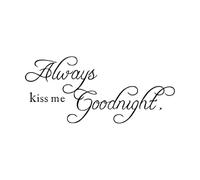 Always Kiss Me Goodnight Wall Stickers 42x93.8cm Can Modify and add Information Black