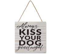 Always Kiss Your Dog Goodnight Wood Plaque Sign Wall Hanging For Home Living Room Bedroom Hanging Wall Art5 X 5 Inch