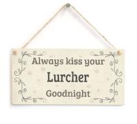 Always Kiss Your Lurcher Goodnight - Beautiful Home Accessory Gift Sign for Lurcher Dog Owners