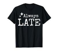 Always Late Worth The Wait - Funny Couple Matching T-Shirt