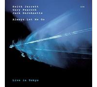 Always Let Me Go - Live In Tokyo [2 CD] by Keith Jarrett Trio (2002-10-15)