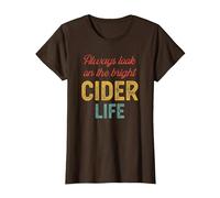 Always Look on The Bright Cider Life T-Shirt, Women, Brown, 3X-Large
