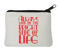 Always Look On The Bright Side of Life Neoprene Coin Purse Pouch 10x11cm White