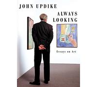 Always Looking: Essays on Art