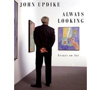 Always Looking: Essays on Art