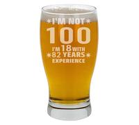 Always Looking Good 100th Birthday Pint Glass Gift for Him or Her - Engraved Beer Glass 570ml - Funny Birthday I'm Not 100 I'm 18 with Experience Keepsake