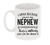 Always Looking Good Coffee Mug Gift for Nephew - Printed Ceramic Mug 11oz - Funny I Smile Because You're My Nephew I Laugh Because There's Nothing You Can Do About It Keepsake
