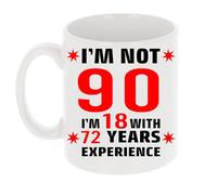 Always Looking Good I'm Not 90 I'm 18 with Experience Funny 90th Birthday Mug Gift for Ninety Year Old 11oz Tea Cup 90th Birthday Gifts for Women or Men Funny Novelty Mug for Best Friend