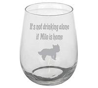 Always Looking Good Personalised Engraved Yorkshire Terrier 50cl Stemless Wine Glass Gift for Dog Lovers Laser Engraved with Name Its Not Drinking Alone if The Dog is Home (Empty)