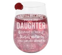 Always Looking Good Stemless Gin Glass Gift for Daughter - Engraved Gin Glass 590ml - Funny I Smile Because You're My Daughter I Laugh Because There's Nothing You Can Do About It Keepsake