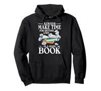 Always Make Time For Getting Lost In A Good Book Reading Pullover Hoodie